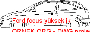 Ford focus yükseklik Autocad Çizimi